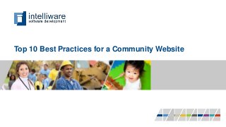Top 10 Best Practices for a Community Website
 