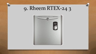 9. Rheem RTEX-24 3
 