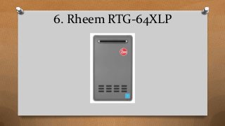 6. Rheem RTG-64XLP
 