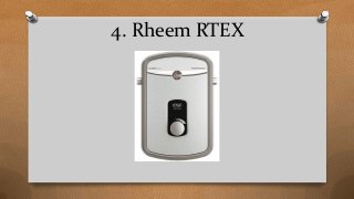 4. Rheem RTEX
 
