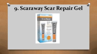 9. Scaraway Scar Repair Gel
 