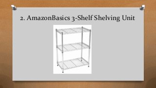 2. AmazonBasics 3-Shelf Shelving Unit
 