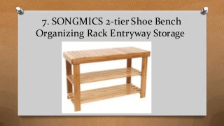 7. SONGMICS 2-tier Shoe Bench
Organizing Rack Entryway Storage
 