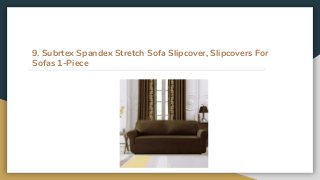 9. Subrtex Spandex Stretch Sofa Slipcover, Slipcovers For
Sofas 1-Piece
 