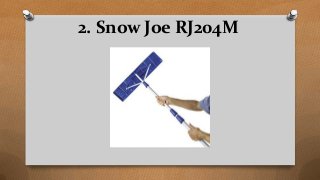 2. Snow Joe RJ204M
 