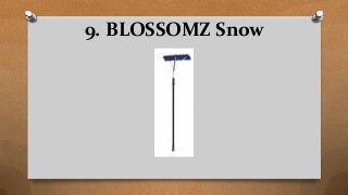 9. BLOSSOMZ Snow
 