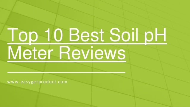 Top 10 Best Soil P H Meter In 2019 Reviews