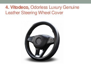 4. Vitodeco, Odorless Luxury Genuine
Leather Steering Wheel Cover
 