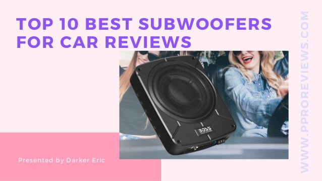 top 10 subwoofers for cars