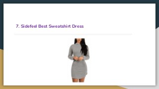 7. Sidefeel Best Sweatshirt Dress
 