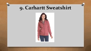 9. Carhartt Sweatshirt
 