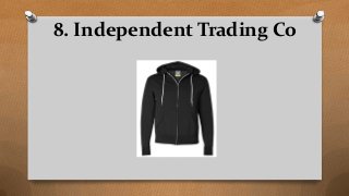 8. Independent Trading Co
 