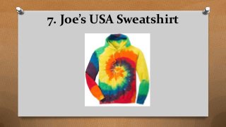 7. Joe’s USA Sweatshirt
 