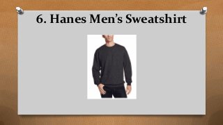 6. Hanes Men’s Sweatshirt
 