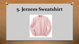 5. Jerzees Sweatshirt
 