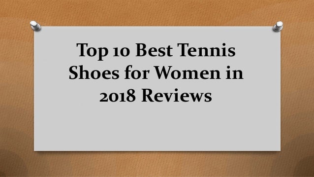 best women's tennis shoes 2018
