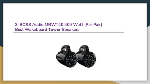 boss wakeboard tower speakers reviews