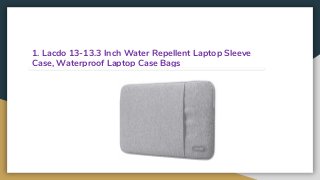 1. Lacdo 13-13.3 Inch Water Repellent Laptop Sleeve
Case, Waterproof Laptop Case Bags
 
