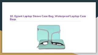 10. Egiant Laptop Sleeve Case Bag, Waterproof Laptop Case
Bags
 