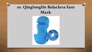 10. Qinglonglin Balaclava Face
Mask
 