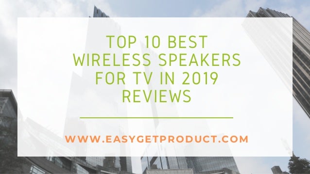 top 10 wireless speakers 2019