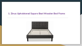 1. Zinus Upholstered Square Best Wooden Bed Frame
 