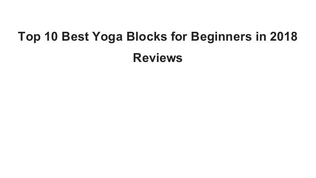best yoga blocks 2018