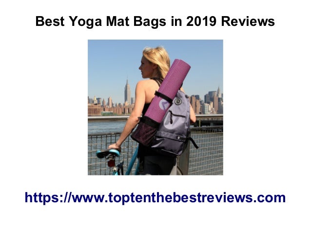 Top 10 Best Yoga Mat Bags In 2019 Reviews