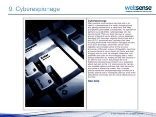 © 2009 Websense, Inc. All rights reserved. 11
9. Cyberespionage
 