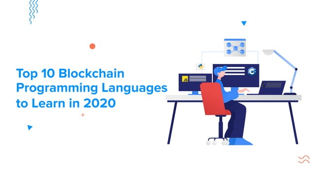 Top 10 Blockchain Programming Languages to Learn in 2020 | PPT