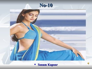 No-10
Sonam Kapoor