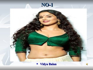 NO-1
Vidya Balan