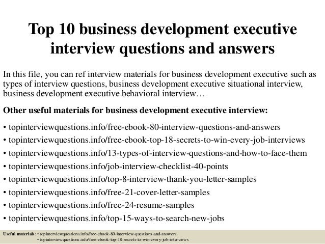 Top 10 Business Development Executive Interview Questions And Answers top-10-business-development-executive-interview-questions-and-answers