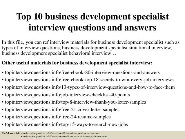top 10 business development specialist interview questions business development specialist job description