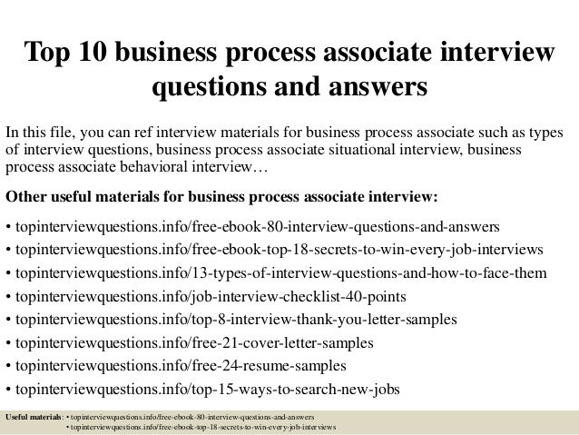 top-10-business-process-associate -interview-questions-and-answers-1-638.jpg?cb=1427179458 top-10-business-process-associate -interview-questions-and-answers-1-638.jpg?cb=1427179458