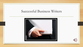 Successful Business Writers
 