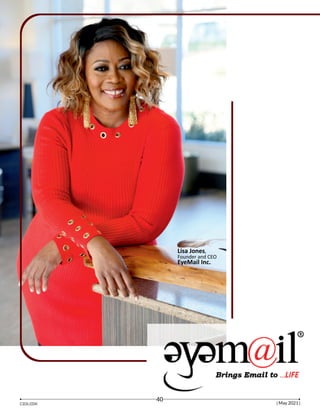 Lisa Jones,
Founder and CEO
EyeMail Inc.
| May 2021 |
40
 
