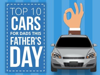 Top 10 Cars For Dads This Father's Day