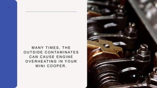Top 10 Causes of Mini Cooper Engine Overheating in Powell