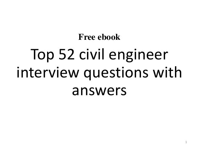 top 52 civil engineer interview questions and answers pdf civil engineering interview questions