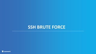 SSH BRUTE FORCE
 