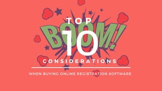 Top 10 Considerations When Buying Online Registration Software
