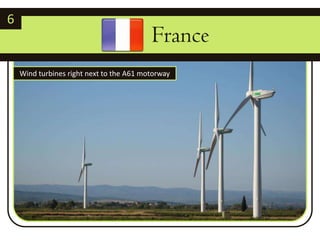 6       FranceWind turbines right next to the A61 motorway