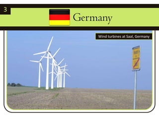 3         GermanyWind turbines at Saal, Germany