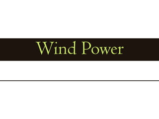 Wind Power