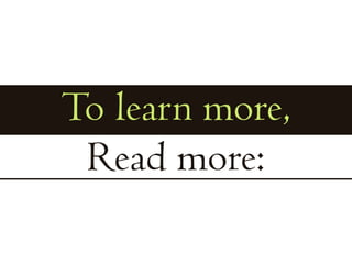 To learn more,Read more: