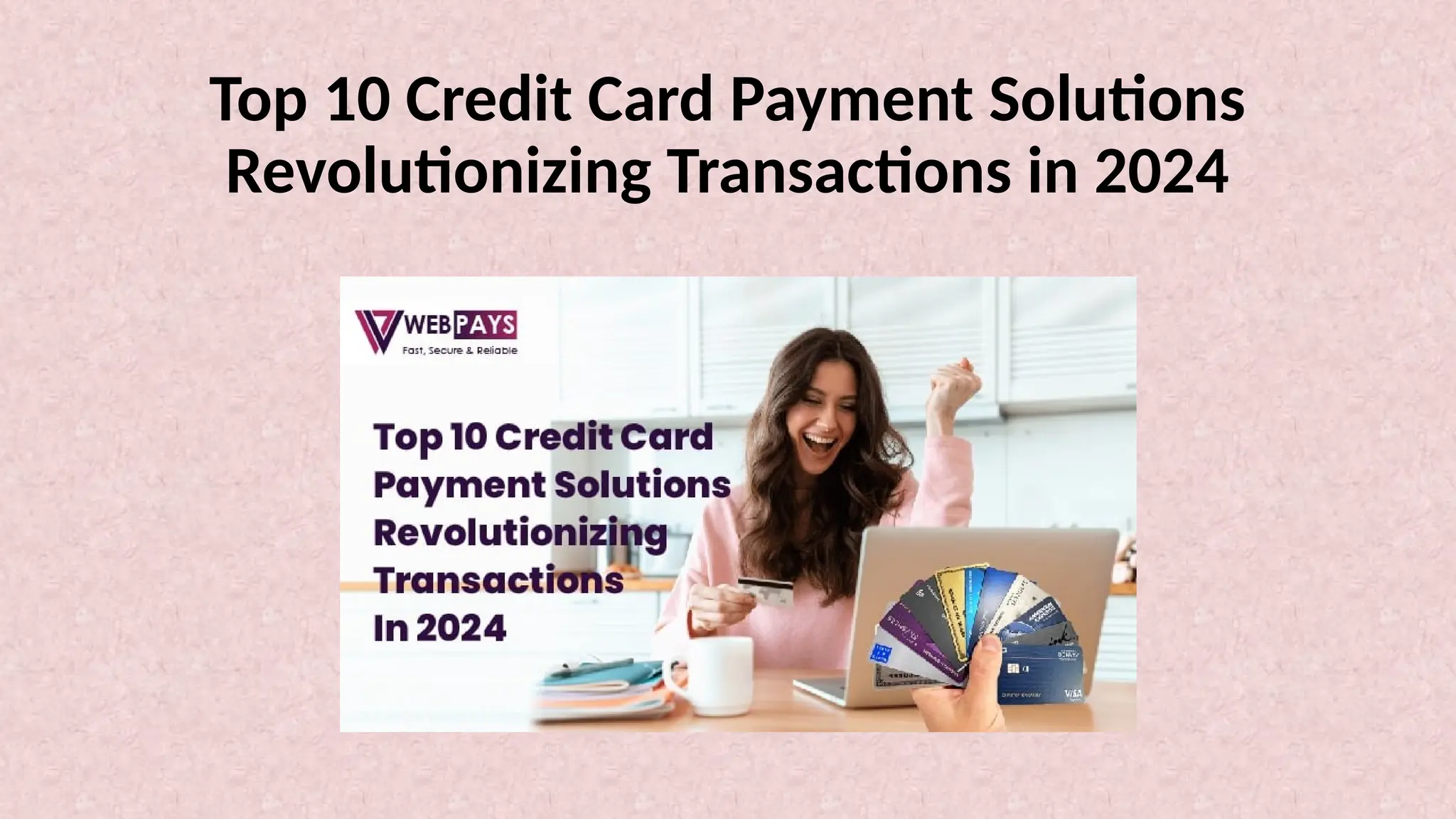 Photo inspiration: Gallery Detail: Top 10 Credit Card Payment Solutions Revolutionizing Transactions In