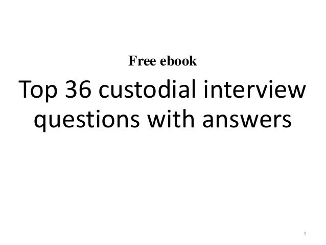 Top 36 Custodial Interview Questions With Answers Pdf