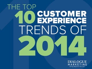 Top 10 Customer Experience Trends of 2014