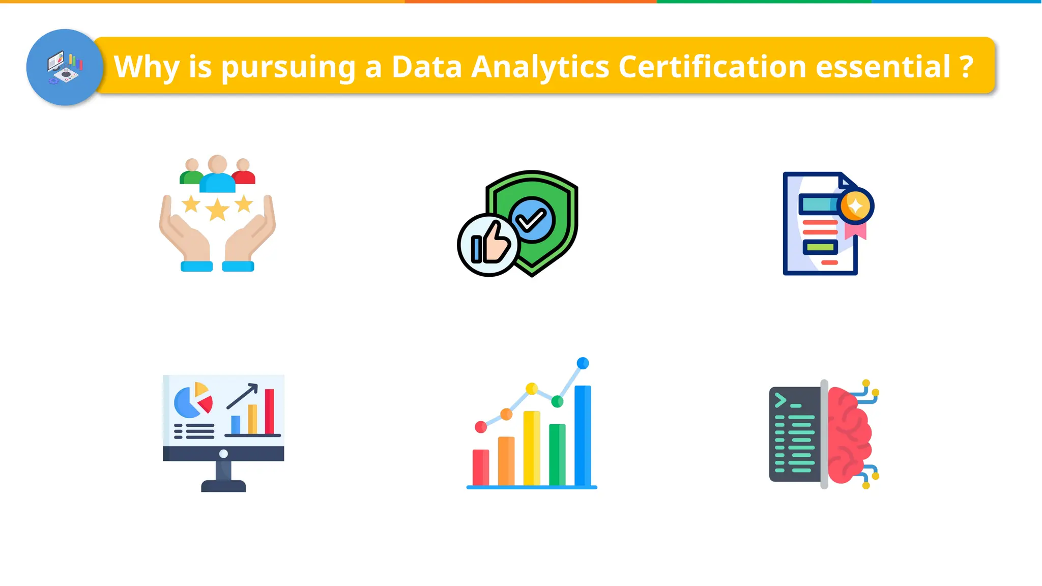 Why is pursuing a Data Analytics Certification essential ?
 